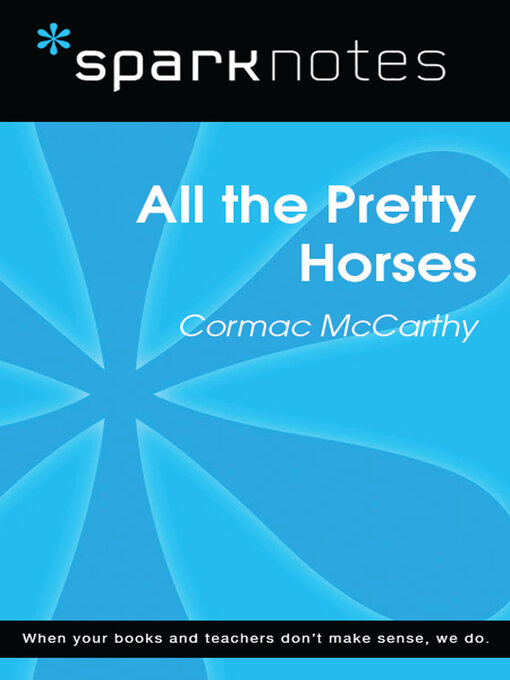 Title details for All the Pretty Horses (SparkNotes Literature Guide) by SparkNotes - Available